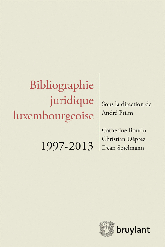 Bibliographie juridique luxembourgeoise 1997-2013