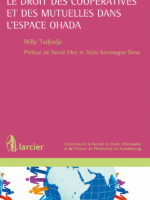Le droit des coopératives et des mutuelles dans l'espace OHADA