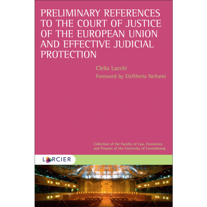 Preliminary References to the Court of Justice of the European Union and Effective Judicial Protection