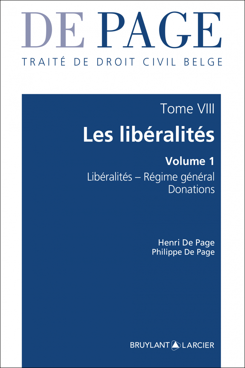 Traité de droit civil belge Tome VIII : Les libéralités