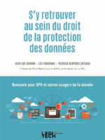 S'y retrouver au sein du droit de la protection des données