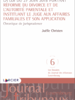La loi du 27 juin 2018 portant réforme du divorce et de l'autorité parentale et instituant le juge aux affaires familiales et son application