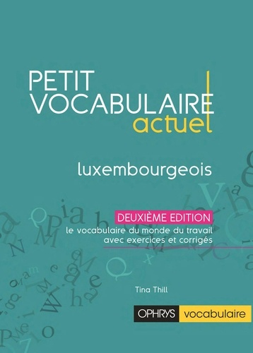 Petit vocabulaire actuel luxembourgeois