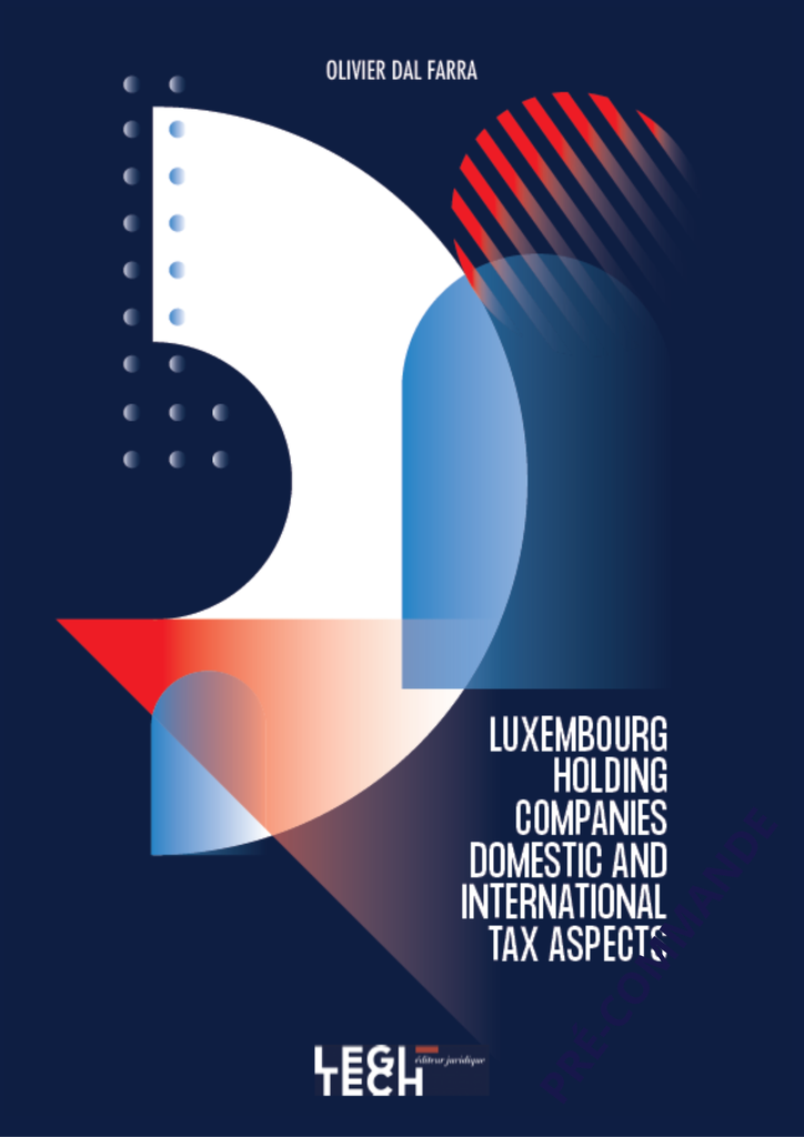Luxembourg holding companies domestic and international tax aspects