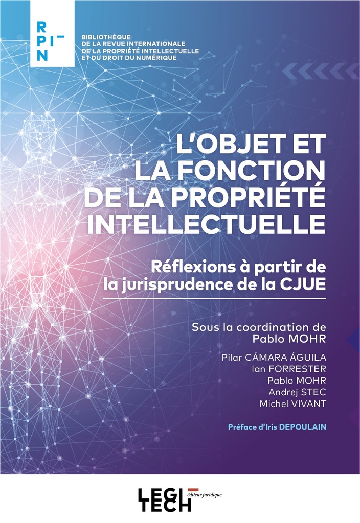 L'objet et la fonction de la propriété intellectuelle
