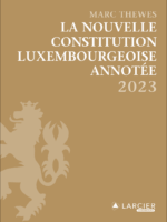La nouvelle constitution luxembourgeoise annotée