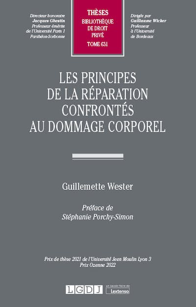 Les principes de la réparation confrontés au dommage corporel