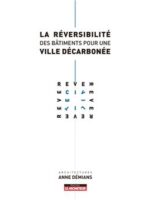 La réversibilité des bâtiments pour une ville décarbonée