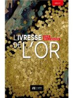 L'ivresse de l’or