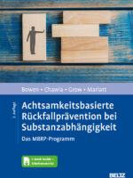 Achtsamkeitsbasierte Rückfallprävention bei Substanzabhängigkeit