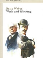 Batty Weber. Werk und Wirkung