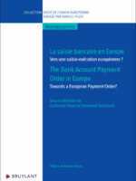 La saisie bancaire en Europe/The Bank Account Payment Order in Europe