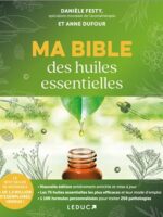 Ma bible des huiles essentielles