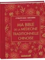 Ma bible de la médecine traditionnelle chinoise