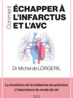 Comment échapper à l'infarctus et l'AVC