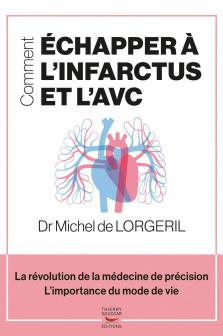 Comment échapper à l'infarctus et l'AVC