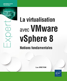 La virtualisation avec VMware vSphere 8
