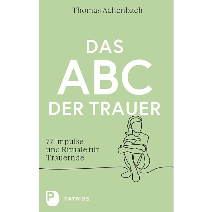 Das ABC der Trauer