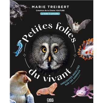 Petites folies du vivant