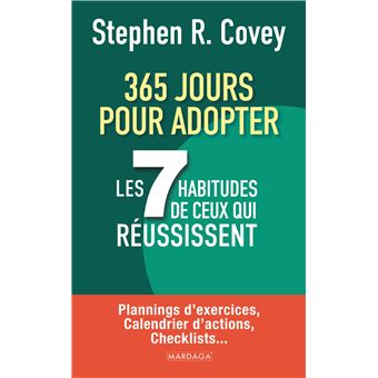 365 jours pour adopter les 7 habitudes de ceux qui réussissent