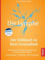 Die Lymphe - Der Schlüssel zu Ihrer Gesundheit