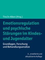 Emotionsregulation und psychische Störungen im Kindes- und Jugendalter