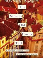 The Stories Old Towns Tell