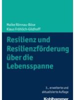 Resilienz und Resilienzförderung über die Lebensspanne