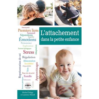 L'attachement dans la petite enfance