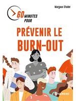 60 minutes pour prévenir le burn-out