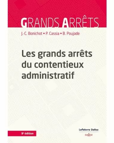 Les grands arrêts du contentieux administratif