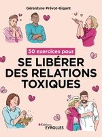 50 exercices pour se libérer des relations toxiques