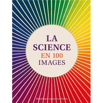 La science en 100 images