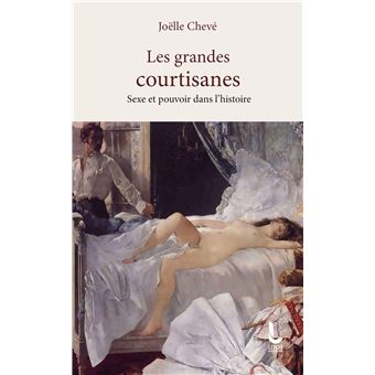 Les grandes courtisanes