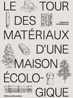 Le tour des matériaux d'une maison écologique