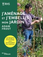 J'aménage et j'embellis mon jardin