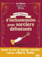 Petit manuel d’enchantements pour sorciers débutants