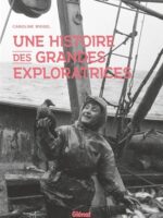 Une histoire des grandes exploratrices