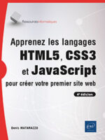 Apprenez les langages HTML5, CSS3 et JavaScript pour créer votre premier site web