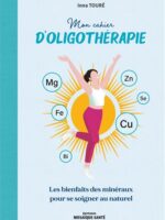 Mon cahier d'oligothérapie