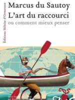L'Art du raccourci ou comment mieux penser