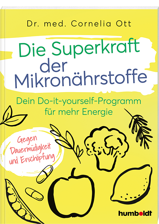 Die Superkraft der Mikronährstoffe