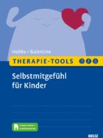 Therapie-Tools Selbstmitgefühl für Kinder