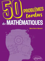 50 problèmes tordus de mathématiques