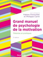 Grand manuel de psychologie de la motivation