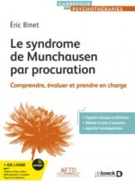 Le syndrome de Munchausen par procuration