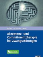 Akzeptanz- und Commitmenttherapie bei Zwangsstörungen