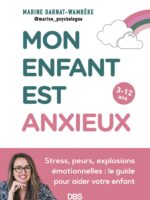 Mon enfant est anxieux