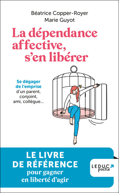 La Dépendance affective, s'en libérer