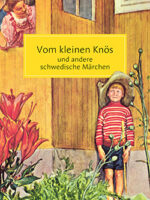 Vom kleinen Knös und andere schwedische Märchen